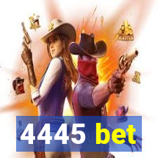 4445 bet